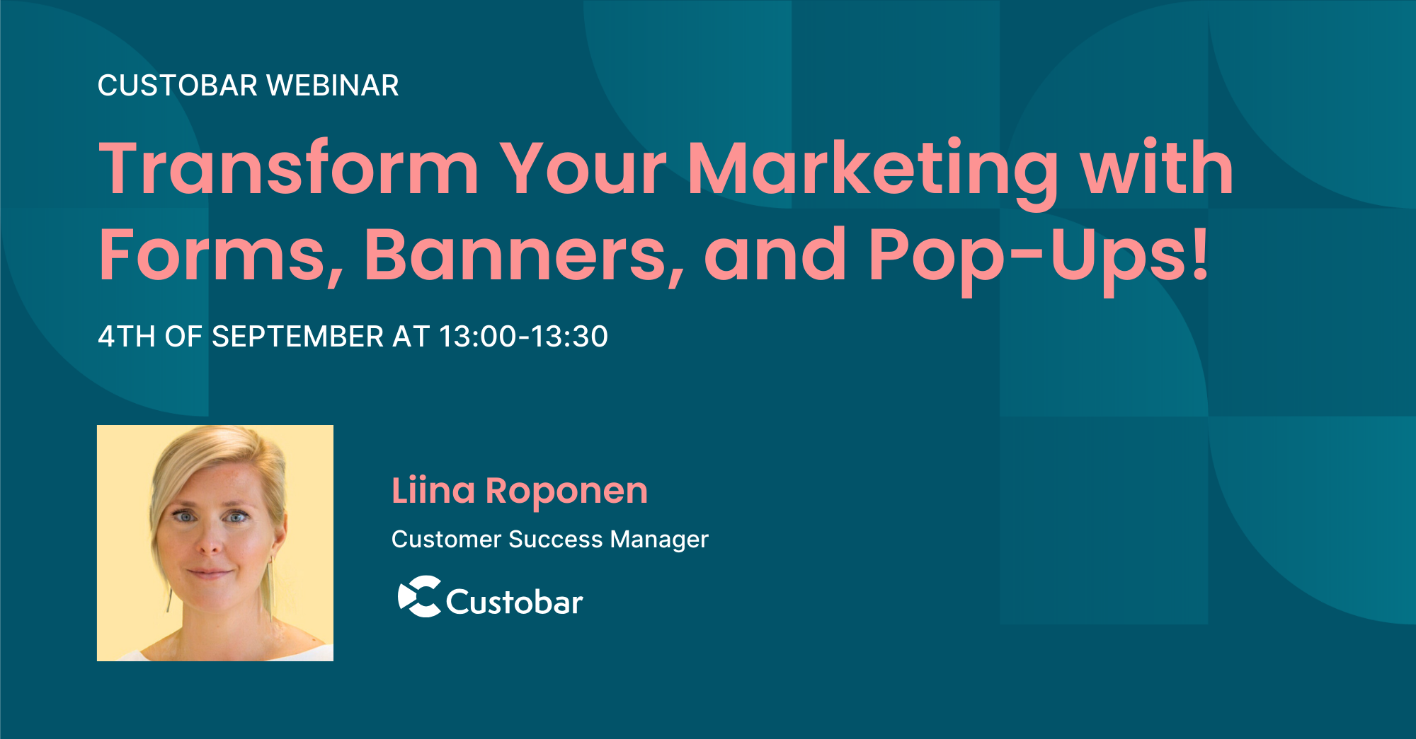 Custobar webinaari – Transform Your Marketing with Forms, Banners, and Pop-Ups (2000 x 1045 px)